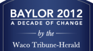 Baylor 2012: A Decade of Change by the Waco Tribune-Herald