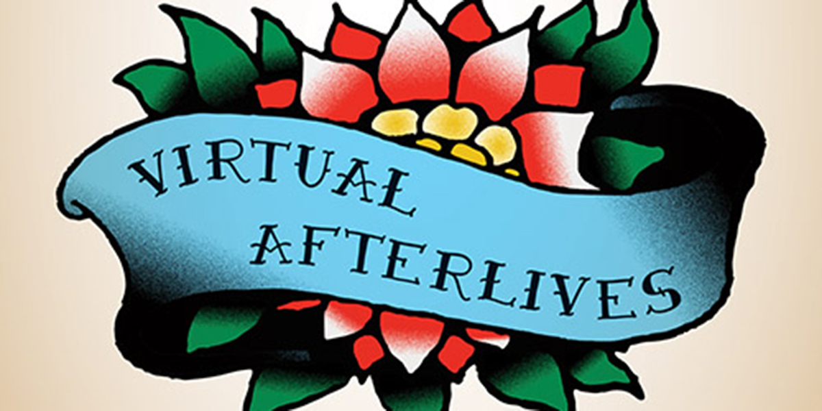 Virtual Afterlives book