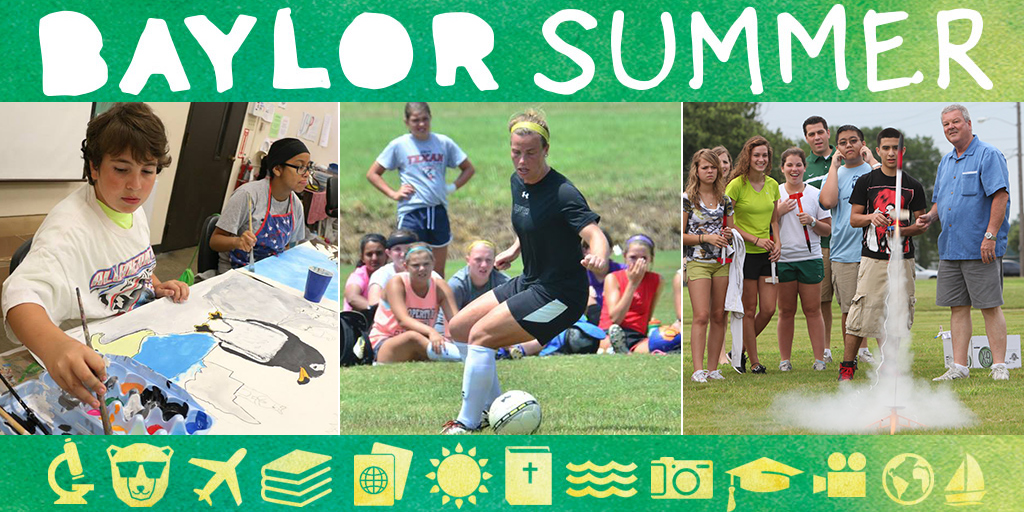 BaylorProud » Summer at Baylor means classes and camps — for all ages