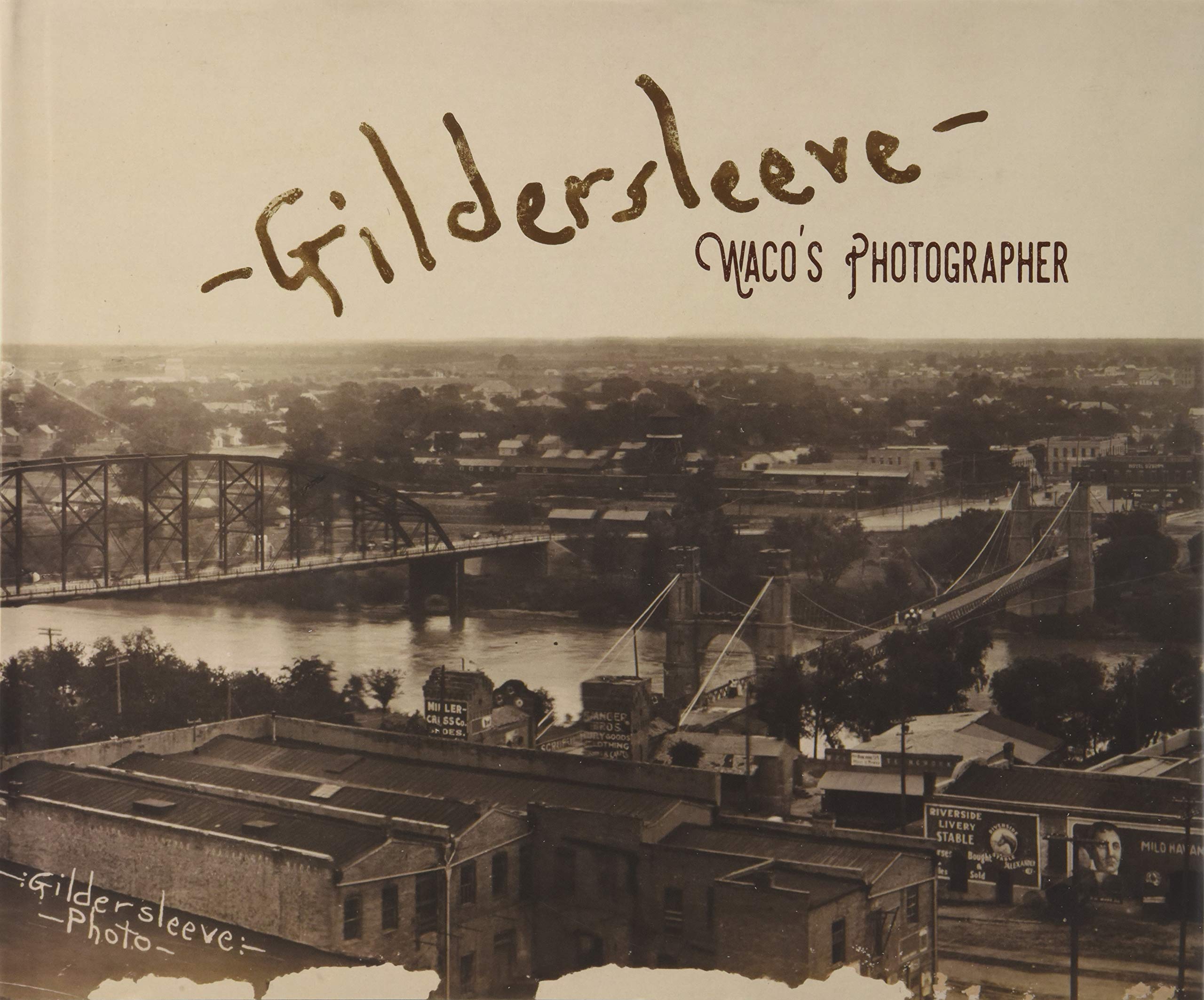 cover of Gildersleeve: Waco's Photographer book