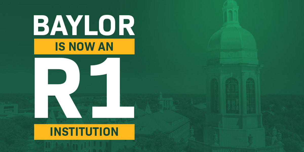 Baylor is now an R1 institution