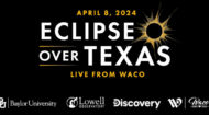 Baylor, Waco, Discovery & Lowell Observatory partner to host 2024 solar eclipse event