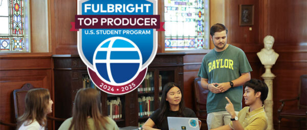 Baylor ranks among nation's top 20 for most Fulbright student scholars