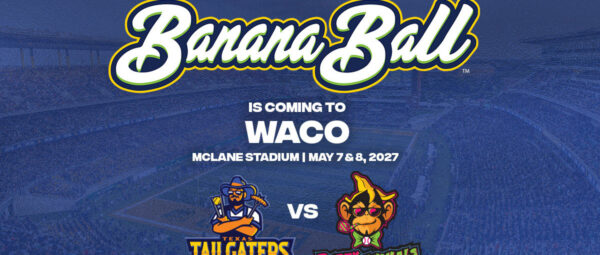 Banana Ball is coming to Baylor!